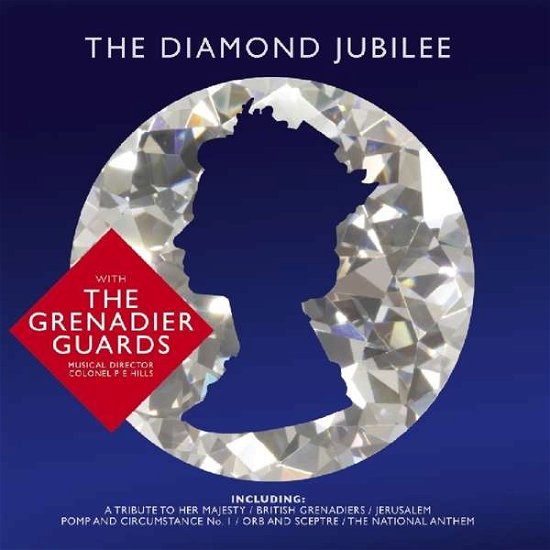 Cover for Grenadier Guards · Diamond Jubilee (CD) (2018)