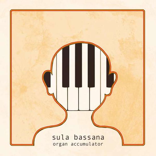 Cover for Sula Bassana · Organ Accumulator + Disappear (CD) (2017)