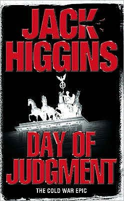 Day of Judgment - Jack Higgins - Książki - HarperCollins Publishers - 9780007234745 - 19 listopada 2007