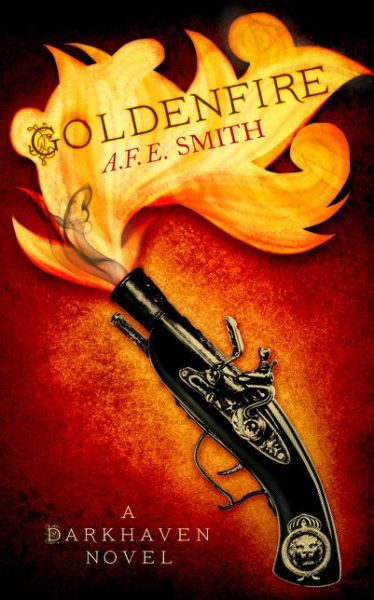 Cover for A. F. E. Smith · Goldenfire - The Darkhaven Novels (Paperback Book) (2016)