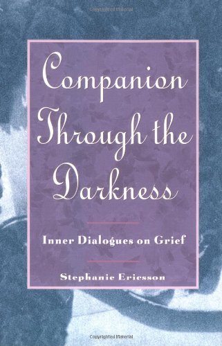Cover for Stephanie Ericsson · Companion Through the Darkness: Inner Dialogues on Grief (Pocketbok) [1st edition] (1993)