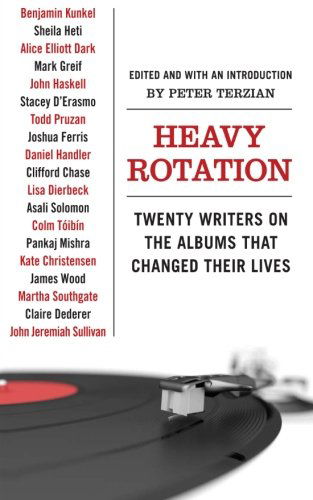 Cover for Peter Terzian · Heavy Rotation: Twenty Writers on the Albums That Changed Their Lives (Paperback Book) [First edition] (2009)