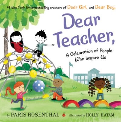 Cover for Paris Rosenthal · Dear Teacher,: A Celebration of People Who Inspire Us (Hardcover Book) (2021)