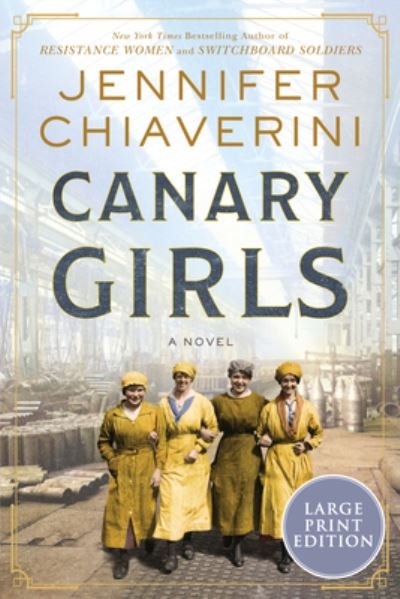 Cover for Jennifer Chiaverini · Canary Girls (Book) (2023)