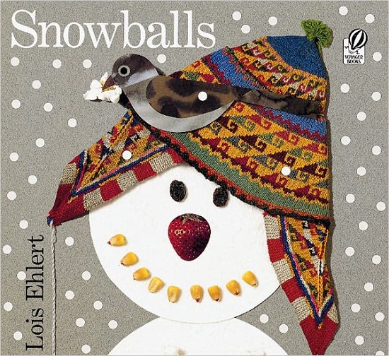 Snowballs - Ehlert Lois Ehlert - Books - HMH Books - 9780152000745 - November 1, 1995