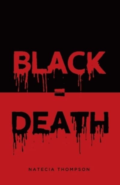 Cover for Natecia Thompson · Black = Death (Paperback Book) (2021)