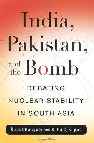 Cover for Sumit Ganguly · India, Pakistan, and the Bomb: Debating Nuclear Stability in South Asia - Contemporary Asia in the World (Hardcover Book) (2010)