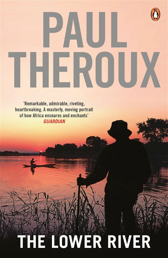 Cover for Paul Theroux · The Lower River (Paperback Book) (2013)