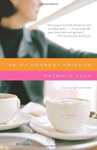 Cover for Patricia Volk · To My Dearest Friends (Vintage Contemporaries) (Paperback Book) (2008)