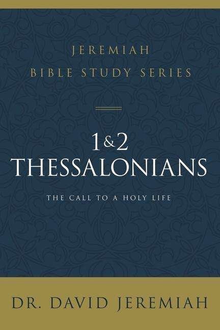 Cover for Dr. David Jeremiah · 1 and 2 Thessalonians: Standing Strong Through Trials - Jeremiah Bible Study Series (Taschenbuch) (2020)
