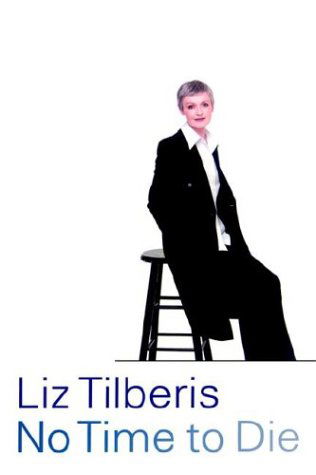 Cover for Liz Tilberis · No Time to Die (Hardcover Book) (1998)