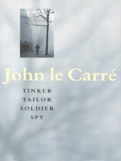 Cover for John Le Carre · Tinker Tailor Soldier Spy (Hardcover bog) (2001)