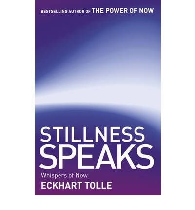 Cover for Eckhart Tolle · Stillness Speaks - The Power of Now (Paperback Book) (2003)