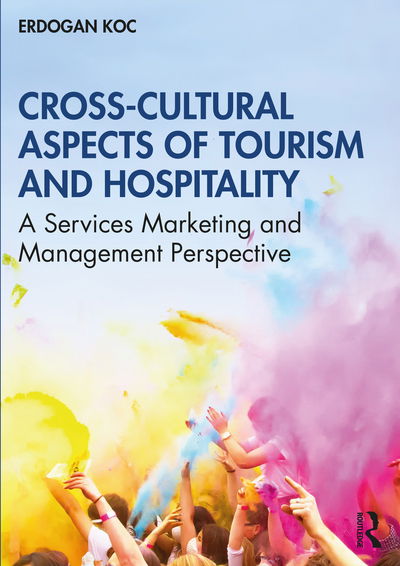 Cover for Erdogan Koc · Cross-Cultural Aspects of Tourism and Hospitality: A Services Marketing and Management Perspective (Paperback Book) (2020)