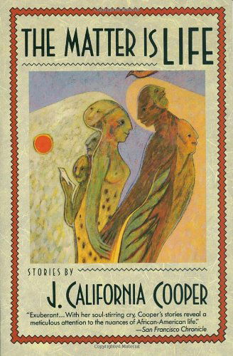 Cover for J. California Cooper · The Matter Is Life (Paperback Book) [Reprint edition] (1992)