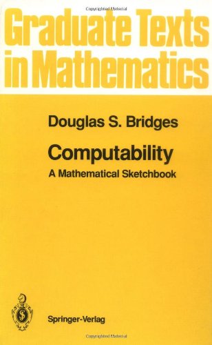 Cover for Bridges, Douglas S. (University of Canterbury) · Computability: a Mathematical Sketchbook - Graduate Texts in Mathematics (Hardcover Book) (1994)