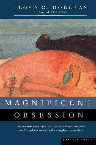 Cover for Lloyd C. Douglas · Magnificent Obsession (Paperback Book) (1999)