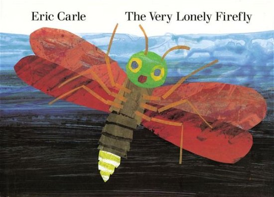 Cover for Eric Carle · The Very Lonely Firefly (Pocketbok) (1995)