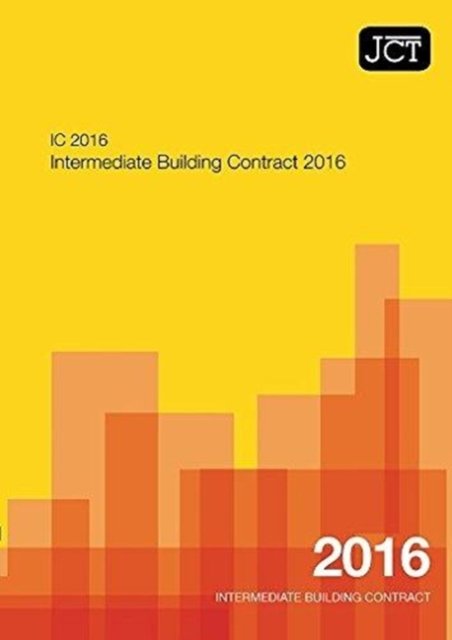 Cover for JCT: Intermediate Building Contract 2016 (IC) (Paperback Bog) [Ed edition] (2016)