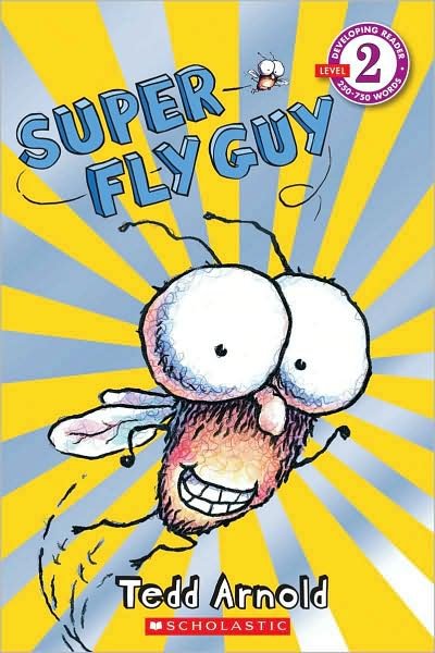 Cover for Tedd Arnold · Super Fly Guy (Scholastic Reader, Level 1) - Scholastic Reader, Level 1 (Paperback Bog) [Reprint edition] (2009)
