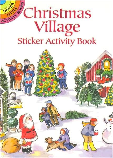 Christmas Village Sticker Activity Book - Little Activity Books - Joan O'Brien - Produtos - Dover Publications Inc. - 9780486420745 - 28 de março de 2003
