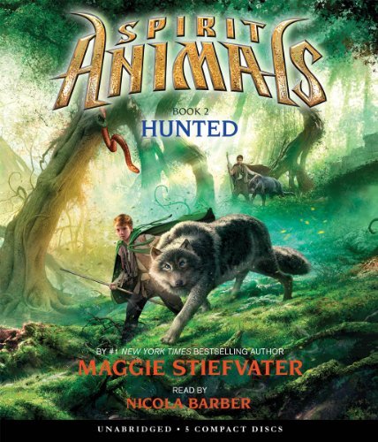 Cover for Maggie Stiefvater · Spirit Animals Book 2: Hunted - Audio (Lydbog (CD)) [Unabridged edition] (2014)