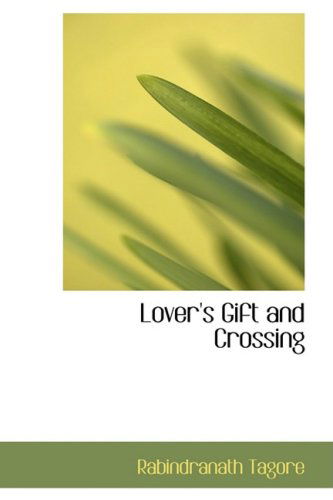 Cover for Rabindranath Tagore · Lover's Gift and Crossing (Hardcover Book) (2008)