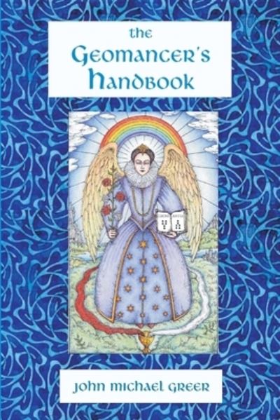 Geomancer's Handbook - John Michael Greer - Libros - Lulu Press, Inc. - 9780557560745 - 26 de agosto de 2010