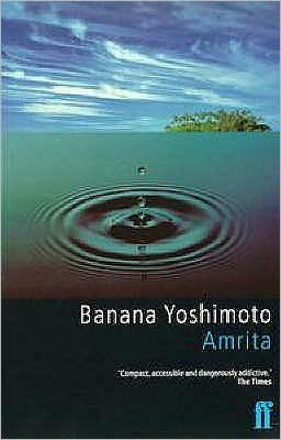 Amrita - Banana Yoshimoto - Libros - Faber & Faber - 9780571193745 - 3 de septiembre de 2001