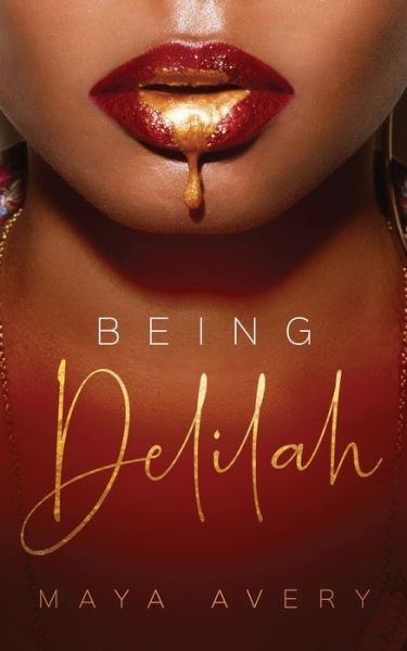 Cover for Maya Avery · Being Delilah (Paperback Bog) (2021)