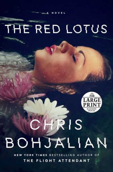 The Red Lotus: A Novel - Chris Bohjalian - Books - Diversified Publishing - 9780593171745 - March 17, 2020