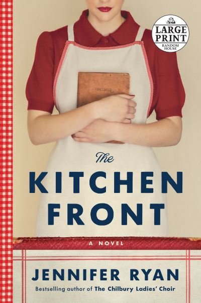 The Kitchen Front: A Novel - Jennifer Ryan - Kirjat - Diversified Publishing - 9780593395745 - tiistai 2. maaliskuuta 2021