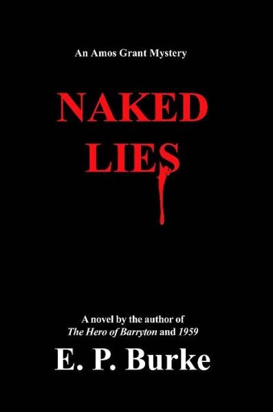 E. Burke · Naked Lies (Paperback Bog) (2004)
