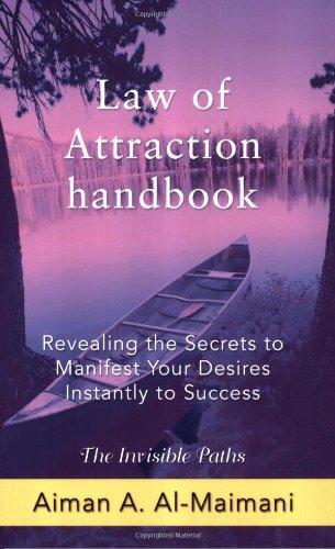 Cover for Aiman A. Al-maimani · Law of Attraction Handbook: Revealing the Secrets to Manifest Your Desires Instantly to Success (Taschenbuch) (2008)