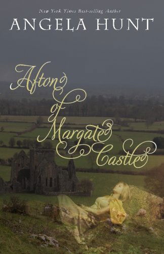 Cover for Angela Hunt · Afton of Margate Castle (The Knights' Chronicles) (Volume 1) (Paperback Book) (2013)