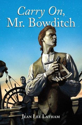 Carry On, Mr. Bowditch: A Newbery Award Winner - Jean Lee Latham - Książki - HarperCollins - 9780618250745 - 19 maja 2003