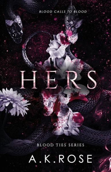 Cover for A K Rose · Hers - Blood Ties (Paperback Book) (2022)