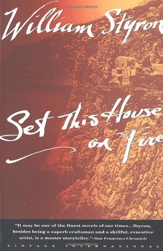 Set This House on Fire - William Styron - Kirjat - Vintage - 9780679736745 - maanantai 4. tammikuuta 1993