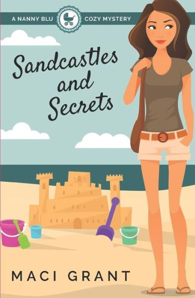 Cover for Maci Grant · Sandcastles and Secrets (Paperback Book) (2015)