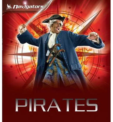 Cover for Peter Chrisp · Navigators: Pirates (N/A) [Main Market Ed. edition] (2014)