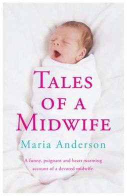 Cover for Maria Anderson · Tales of a Midwife (Paperback Book) (2012)