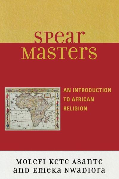 Cover for Molefi Kete Asante · Spearmasters: Introduction to African Religion (Paperback Book) (2007)