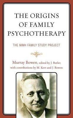 Cover for Murray Bowen · The Origins of Family Psychotherapy: The NIMH Family Study Project (Hardcover Book) (2013)