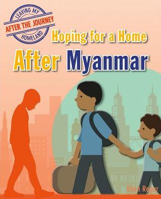 Cover for Ellen Rodger · Hoping for a Home After Myanmar (Hardcover Book) (2018)