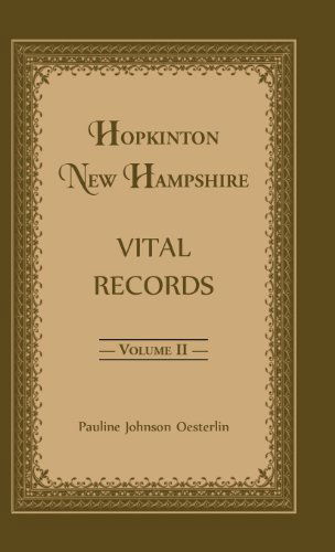 Cover for Pauline Johnson Oesterlin · Hopkinton, New Hampshire, Vital Records, Volume 2 (Hardcover Book) (2012)