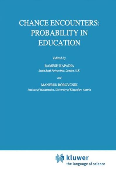 Cover for Ramesh Kapadia · Chance Encounters: Probability in Education - Mathematics Education Library (Hardcover Book) [1991 edition] (1991)