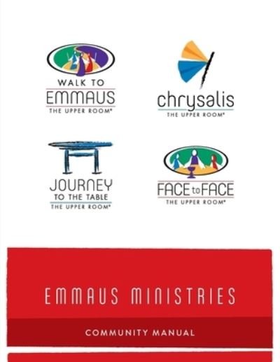 Cover for Upper Room Staff · Emmaus Ministries Community Manual (Book) (2018)