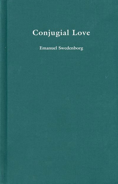 Cover for Emanuel Swedenborg · Conjugial Love - REDESIGNED STANDARD EDITION (Innbunden bok) [Revised edition] (2024)