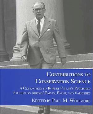 Cover for Paul Whitmore · Contributions to Conservation Science: A Collection of Robert Feller's Published Works on Artist's Paints, Paper, and Varnishes (Inbunden Bok) (2024)