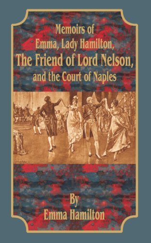 Cover for Emma Hamilton · Memoirs of Emma, Lady Hamilton: The Friend of Lord Nelson, and the Court of Naples (Paperback Book) (2001)